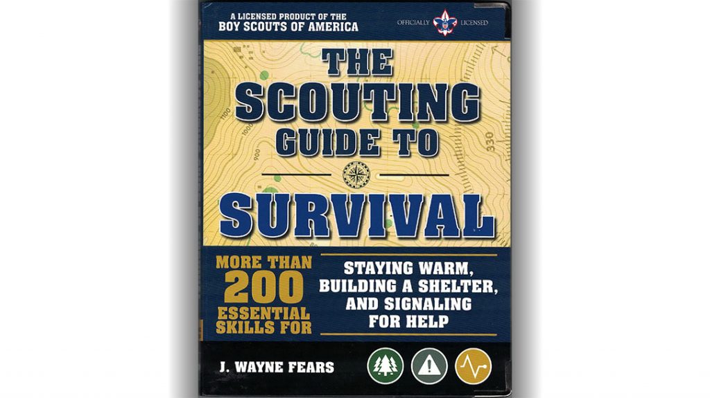 The Scouting Guide to Survival by J. Wayne Fears