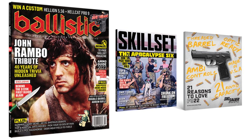Three magazines in June-July 2022 Ballistic Magazine.