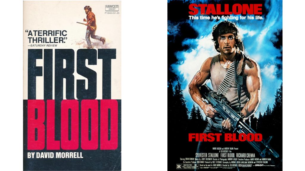 The novel "First Blood" spawned the movie starring Sylvester Stallone. 