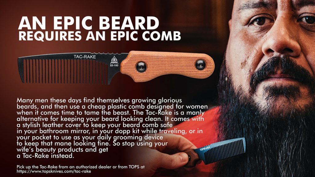 The Tac-Rake provides an epic tool for your epic beard. 